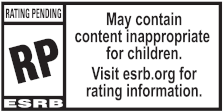 ESRB rated T for Violence and Suggestive Themes.  In-Game Purchases.